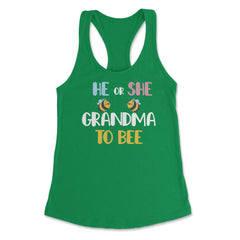 Funny He Or She Grandma To Bee Pink Or Blue Gender Reveal design - Kelly Green