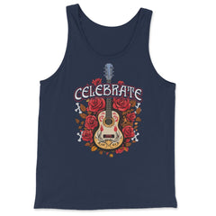 Day Of The Dead Guitar With Roses Celebrate Quote Print graphic - Tank Top - Navy