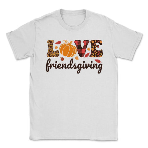 Love Friendsgiving Text with Pumpkin & Autumn Leaves print Unisex - White
