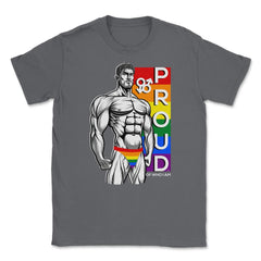 Proud of Who I am Gay Pride Muscle Man Gift graphic Unisex T-Shirt - Smoke Grey