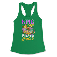 Mardi Gras King Cake Makes Everything Better Funny product Women's - Kelly Green