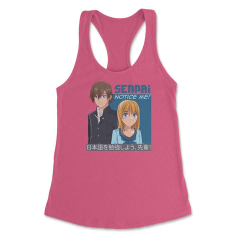 Senpai, Notice Me! Anime Shirt T Shirt Tee Gifts Women's Racerback