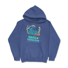 Waves of Knowledge Book Reading is Knowledge graphic Hoodie - Royal Blue
