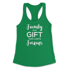 Family Reunion Gathering Family Is A Gift That Lasts Forever graphic - Kelly Green