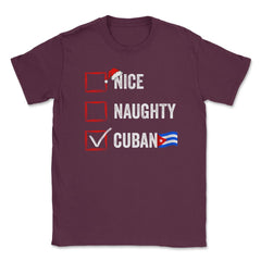 Nice Naughty Cuban Funny Christmas List for Santa Claus product - Maroon