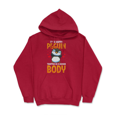 I'm a Happy Penguin Trapped in a Human Body Funny Kawaii product - Red