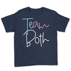 Funny Team Both Healthy Baby Pink Or Blue Gender Reveal design Youth - Navy