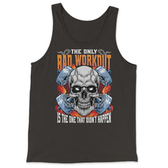 The Only Bad Workout Is The One That Did Not Happen Skull graphic - Tank Top - Black
