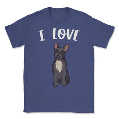 Funny I Love Frenchies French Bulldog Cute Dog Lover graphic Unisex - Purple