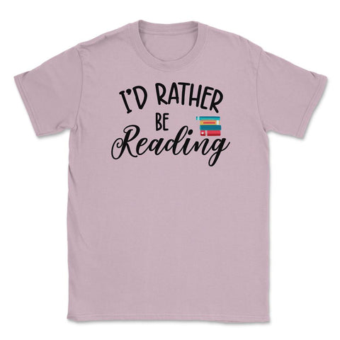 Funny I'd Rather Be Reading Book Lover Humor Quote Bookworm print - Light Pink