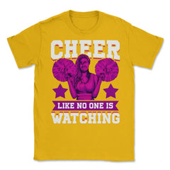 Cheer Like No One Is Watching Cheerleader Retro graphic Unisex T-Shirt - Gold