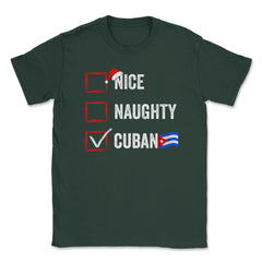 Nice Naughty Cuban Funny Christmas List for Santa Claus product - Forest Green
