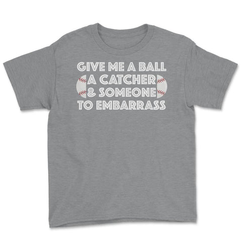 Funny Baseball Pitcher Humor Ball Catcher Embarrass Gag design Youth - Grey Heather