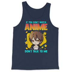 Anime Obsessed "Don't Talk to Me" Quote Design graphic - Tank Top - Navy