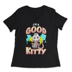 I’m a Good Kitty Funny Possum Lover Trash Animal Possum Pun print - Women's V-Neck Tee - Black