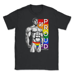 Proud of Who I am Gay Pride Muscle Man Gift graphic Unisex T-Shirt - Black
