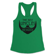 Funny The Best Uncles Have Beards Bearded Uncle Humor print Women's - Kelly Green