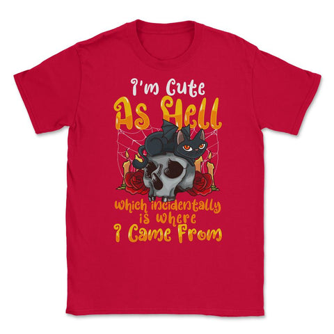 I’m Cute as Hell Halloween Cat Costume Design Gift design Unisex - Red