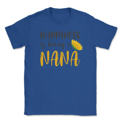 Happiness Is Being A Nana Proud Grandma Sunflower product Unisex - Royal Blue