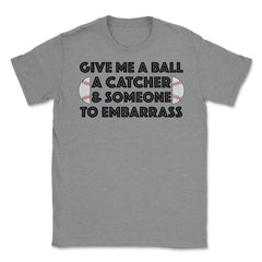 Funny Baseball Pitcher Humor Ball Catcher Embarrass Gag product - Grey Heather