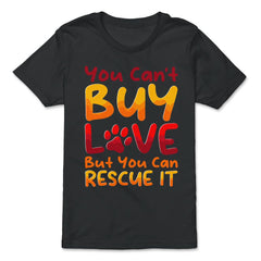 You Can't Buy Love, but You Can Rescue It design - Premium Youth Tee - Black