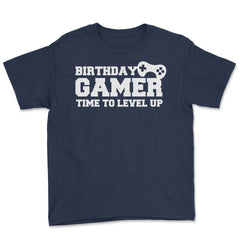Funny Birthday Gamer Time To Level Up Gaming Lover Humor product - Navy