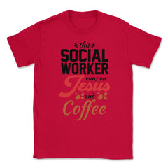 Christian Social Worker Runs On Jesus And Coffee Humor product Unisex - Red