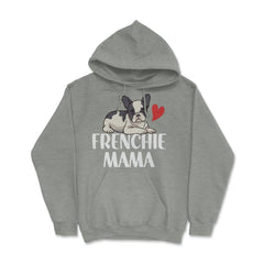Funny Frenchie Mama Dog Lover Pet Owner French Bulldog design Hoodie - Grey Heather