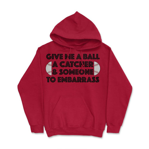 Funny Baseball Pitcher Humor Ball Catcher Embarrass Gag product Hoodie - Red