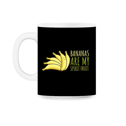 Bananas are My Spirit Fruit Funny Humor product 11oz Mug