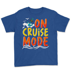 Cruise Vacation or Summer Getaway On Cruise Mode print Youth Tee - Royal Blue