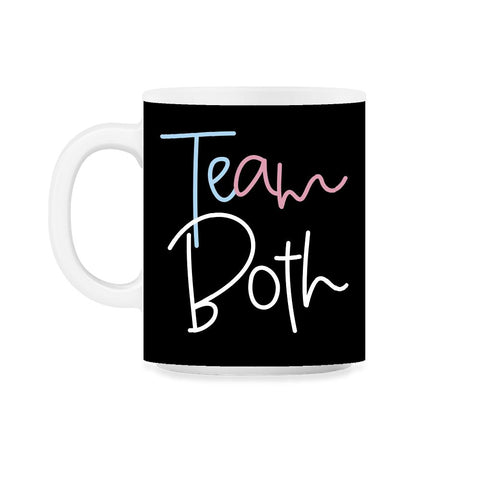 Funny Team Both Healthy Baby Pink Or Blue Gender Reveal design 11oz - Black on White