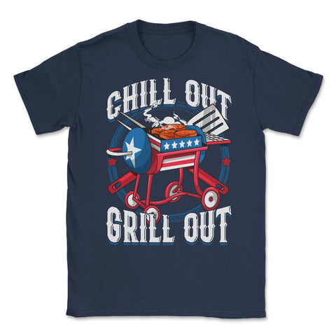 Chill Out Grill Out 4th of July BBQ Independence Day graphic Unisex - Navy