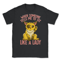 Cute & Funny Cat Sitting Like a Lady Design for Kitty Lovers product - Black