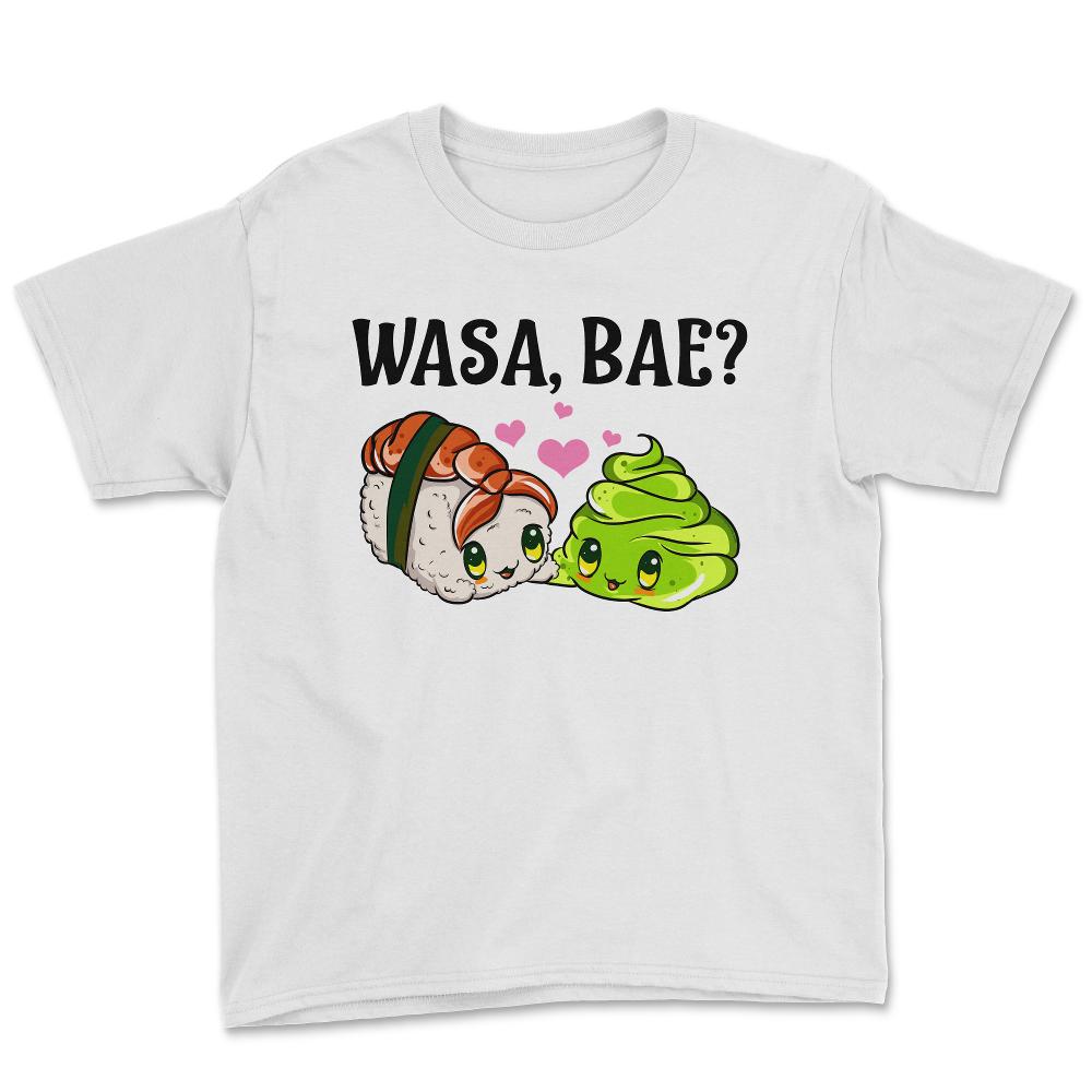 Wasa Bae? Funny Sushi and Wasabi Love print Youth Tee - White