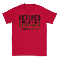 Funny Grandparent Retired Under New Management See Grandkids product - Red