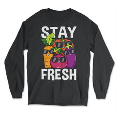 Stay Fresh Veggies Characters Hilarious Vegan Cool product - Long Sleeve T-Shirt - Black