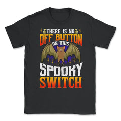 Halloween Spooky Bat Switch Funny Unisex T-Shirt - Black