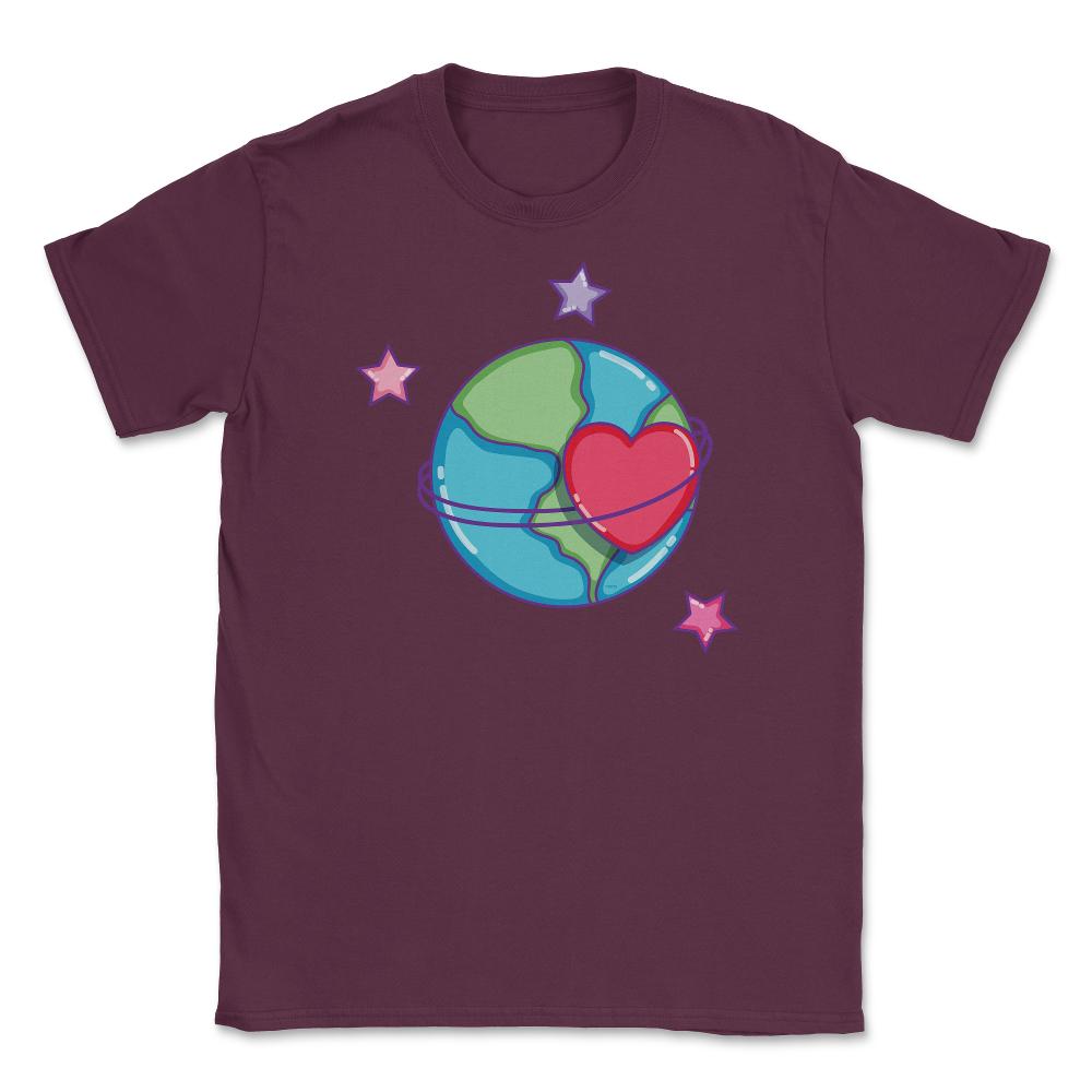Loving my Planet Earth Day Unisex T-Shirt - Maroon