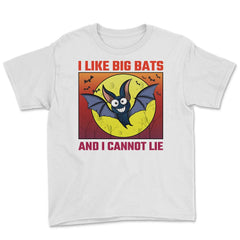 I Like Big Bats and I Cannot Lie Funny Bat Lovers product Youth Tee - White