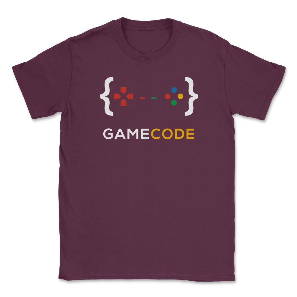 Game Code Gamer Funny Humor T-Shirt Tee Shirt Gift Unisex T-Shirt - Maroon