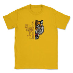 Mi Espiritu Animal es el Tigre Rugiente Gracioso print Unisex T-Shirt - Gold