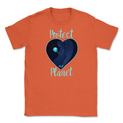 Protect our Planet T-Shirt Gift for Earth Day  Unisex T-Shirt - Orange