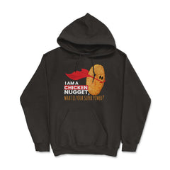 I Am A Chicken Nugget What’s Your Superpower? print - Hoodie - Black