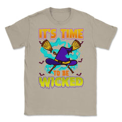 It’s time to be Wicked Halloween Witch Funny Unisex T-Shirt - Cream