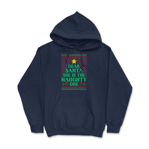 Dear Santa She Is The Naughty One Funny Matching Xmas graphic Hoodie - Navy