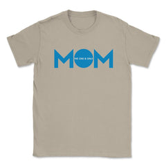 Mom the one & only Unisex T-Shirt - Cream