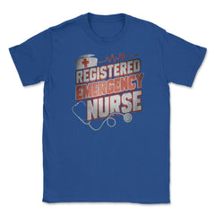 Emergency Nurse Funny Humor RN T-Shirt Unisex T-Shirt - Royal Blue
