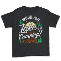 Wood You Lake To Go Camping? Vintage Hilarious Camp Pun product - Youth Tee - Black