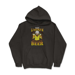 This Lineman Needs A Beer Lineworker Funny Humor Gift  design - Hoodie - Black